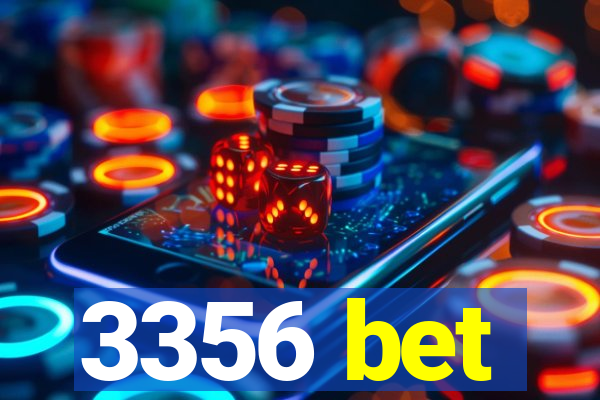 3356 bet